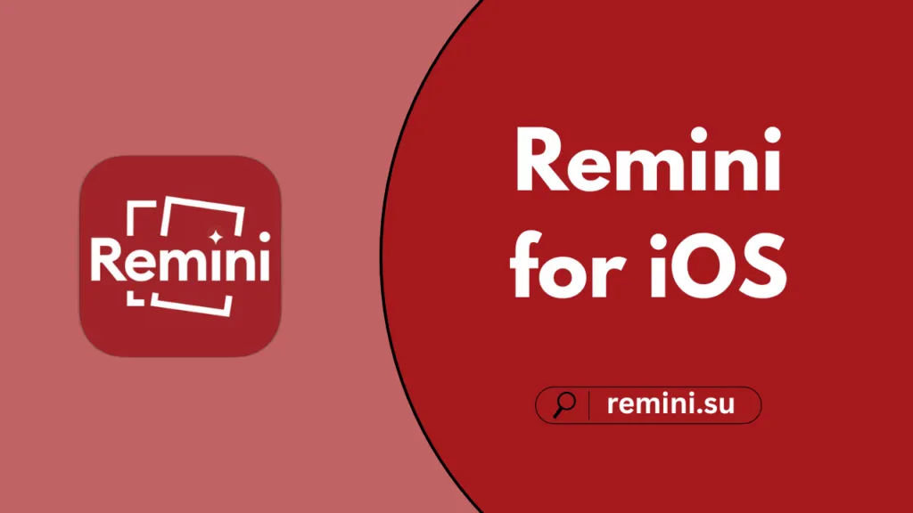 Complete details about Remini for iOS