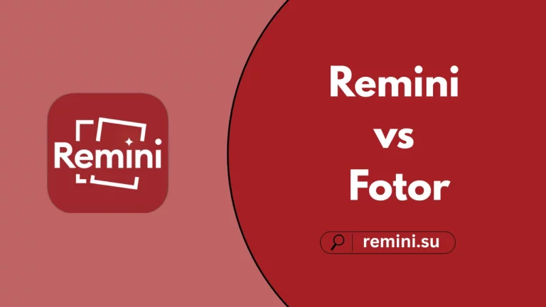 Remini vs Fotor