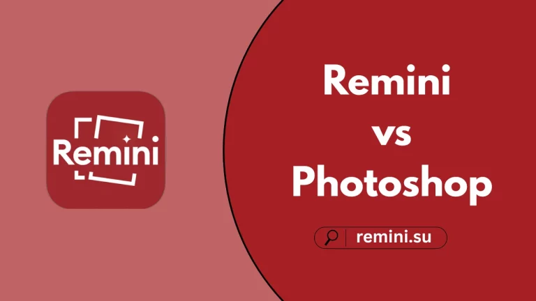 Remini vs Photoshop
